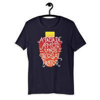 A falta de amor Tacos al Pastor Short-Sleeve Unisex T-Shirt - Pop You